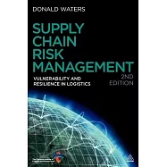 Supply Chain Risk Management: Vulnerability and Resilience in Logistics