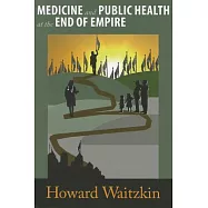 Medicine and Public Health at the End of Empire