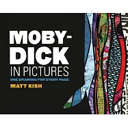Moby-Dick in Pictures: One Drawing for Every Page
