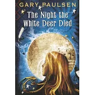 The Night the White Deer Died