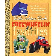 Little Golden Book Freewheelin’ Favorites: I’m a Truck, the Happy Man and His Dump Truck, I’m a Monster Truck