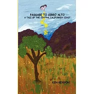 Passage to Cerro Alto: A Tale of the Central California Coast
