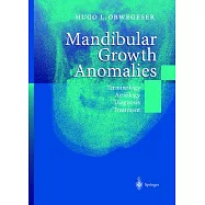 Mandibular Growth Anomalies: Terminology - Aetiology Diagnosis - Treatment