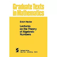 Lectures on the Theory of Algebraic Numbers