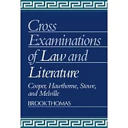Cross-Examinations of Law and Literature