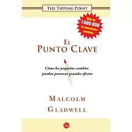 El punto clave / The Tipping Point