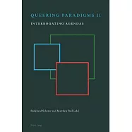 Queering Paradigms II: Interrogating Agendas