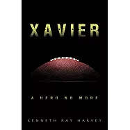 Xavier: A Hero No More