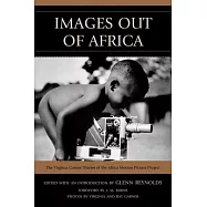 Images Out of Africa: The Virginia Garner Diaries of the Africa Motion Picture Project