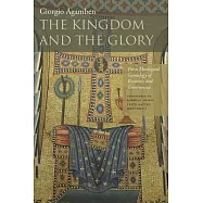 The Kingdom and the Glory: For a Theological Genealogy of Economy and Government