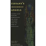 Tiffany&rsquo;s Swedenborgian Angels: Stained Glass Windows Representing the Seven Churches from the Book of Revelation