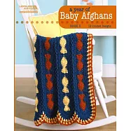 A Year of Baby Afghans Book 5: 12 Crochet Designs