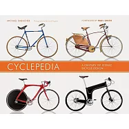 Cyclepedia: A Century of Iconic Bicycle Design