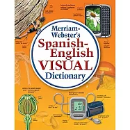 Merriam-Webster’s Spanish-English Visual Dictionary