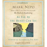 As Far As the Heart Can See