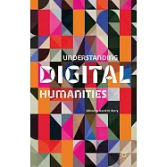 Understanding Digital Humanities