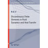Discontinuous Finite Elements in Fluid Dynamics and Heat Transfer