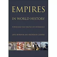 Empires in World History: Power and the Politics of Difference