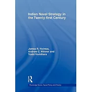 Indian Naval Strategy in the Twenty-First Century