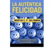 La autentica felicidad / Authentic Happiness