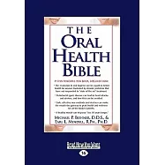 The Oral Health Bible: Easyread Large Edition