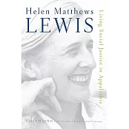 Helen Matthews Lewis: Living Social Justice in Appalachia