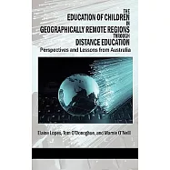 The Education of Children in Geographically Remote Regions Through Distance Education: Perspectives and Lessons from