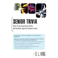 Senior Trivia: Fun Trivia Questions from the Golden Age of Entertainment