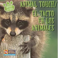 Animal Touch / El Tacto En Los Animales: El Tacto En Los Animales