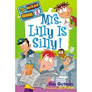 Mrs. Lilly Is Silly!