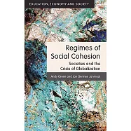 Regimes of Social Cohesion: Societies and the Crisis of Globalization