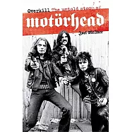 Overkill: The Untold Story of Motorhead