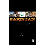 Pakistan: From the Rhetoric of Democracy to the Rise of Militancy