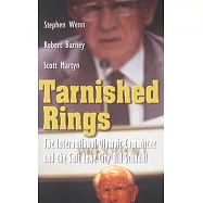 Tarnished Rings: The International Olympic Committee and the Salt Lake City Bid Scandal