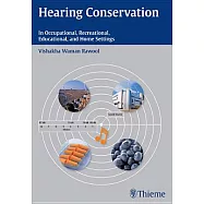 Hearing Conservation: In Occupational, Recreational, Educational, and Home Settings
