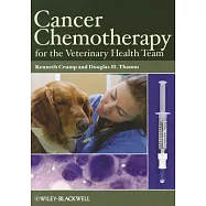 Cancer Chemotherapy for the Veterinary Health Team