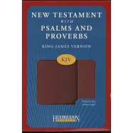 New Testament With Psalms and Proverbs: King James Version New Testament With Psalms and Proverbs, Espresso Flexisoft Leather wi