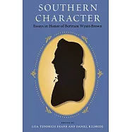 Southern Character: Essays in Honor of Bertram Wyatt-Brown