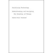 Moralizing Technology