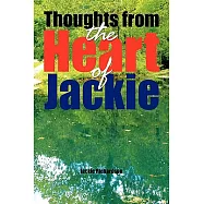 Thoughts from the Heart of Jackie