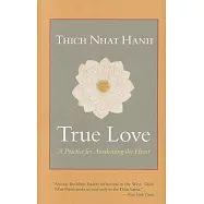 True Love: A Practice for Awakening the Heart