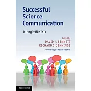 Successful Science Communication: Telling It Like It Is