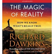 The Magic of Reality: How We Know What&rsquo;s Really True