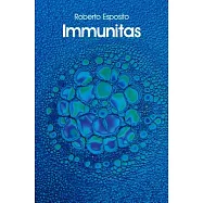 Immunitas: The Protection and Negation of Life