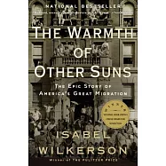 The Warmth of Other Suns: The Epic Story of America’s Great Migration