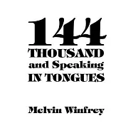 144 Thousand and Speaking in Tongues