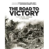 The Road to Victory: From Pearl Harbor to Okinawa