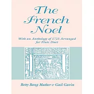 French Noel: With an Anthology of 1725 Arranged for Flute Duet