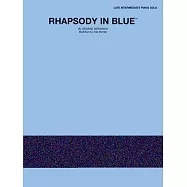 Rhapsody in Blue: Late Intermediate Piano Solo