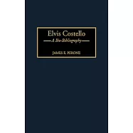 Elvis Costello: A Bio-Bibliography